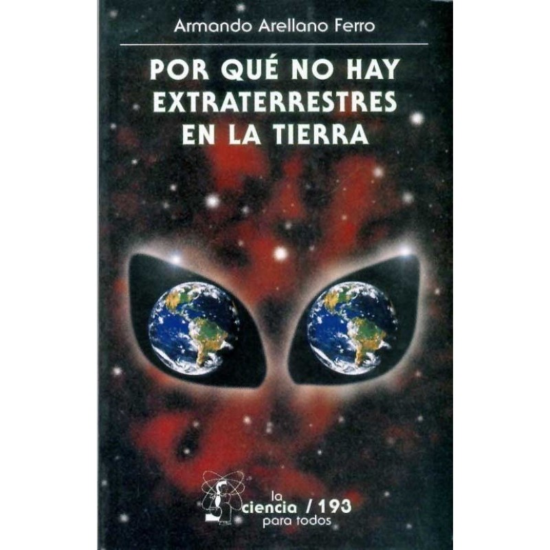 Por qué no hay extraterrestres en la Tierra