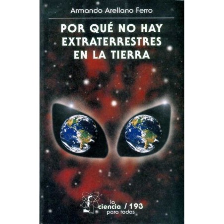 Por qué no hay extraterrestres en la Tierra