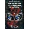 Por qué no hay extraterrestres en la Tierra