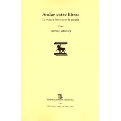 Andar entre libros: la lectura literaria en la escuela