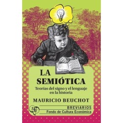 La semiótica. Teorías del signo y el lenguaje en la historia