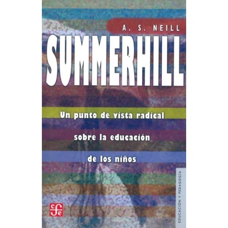 Summerhill: un punto de vista radical sobre la educación de los niños