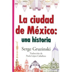 La ciudad de México: una historia