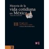 Historia de la vida cotidiana 1: Mesoamérica y los ámbitos indígenas