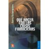 ¿Qué hacer con las crisis financieras?