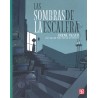 Las sombras de la escalera.