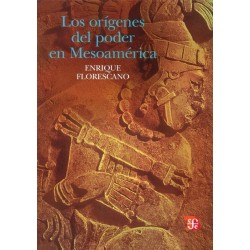 Los orígenes del poder en mesoamérica.