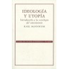 Ideología y utopía. Introducción a la sociología del conocimiento