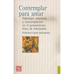 Contemplar para amar. Felicidad,sabiduría y contemplación