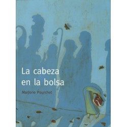 La cabeza en la bolsa