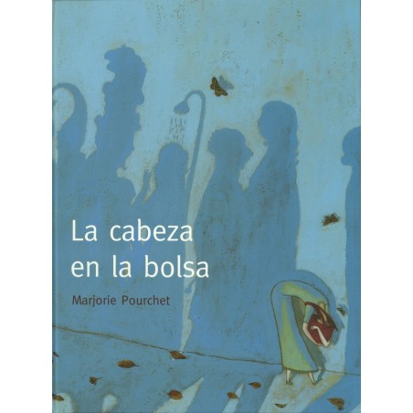 La cabeza en la bolsa