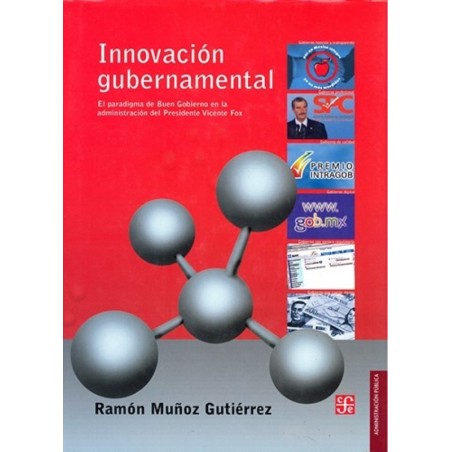 Innovación gubernamental. El paradigma de Buen Gobierno en la administración