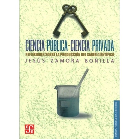 Ciencia pública-Ciencia privada. Reflexiones sobre la producción del