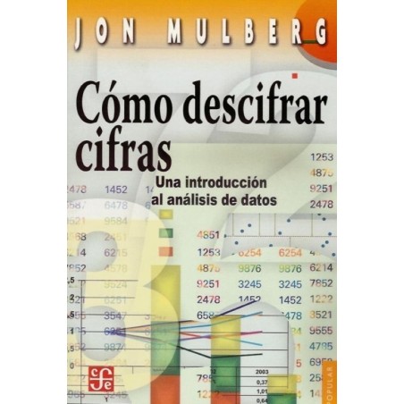 Cómo descifrar cifras Una introducción al análisis de datos.
