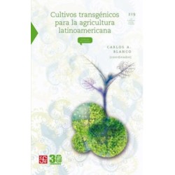 Cultivos transgénicos para la agricultura latinoamericana