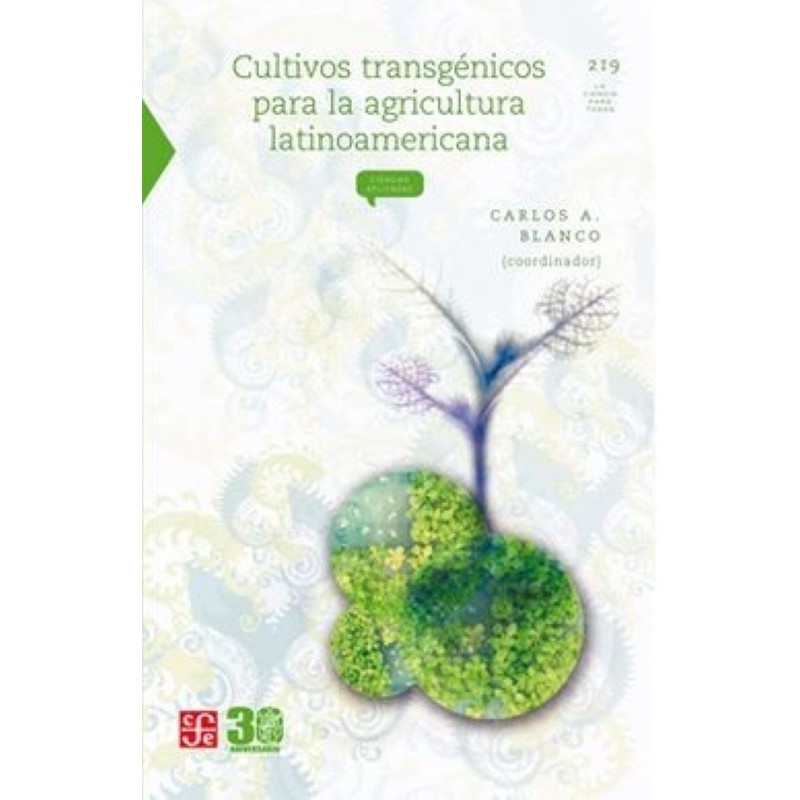 Cultivos transgénicos para la agricultura latinoamericana