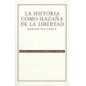 La historia como hazaña de la libertad