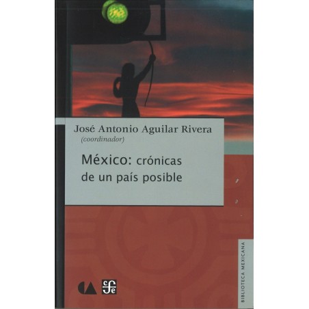 México: crónicas de un país posible