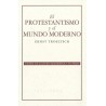 El protestantismo y el mundo moderno