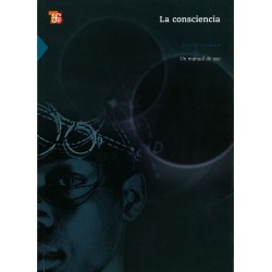 La consciencia: un manual de uso