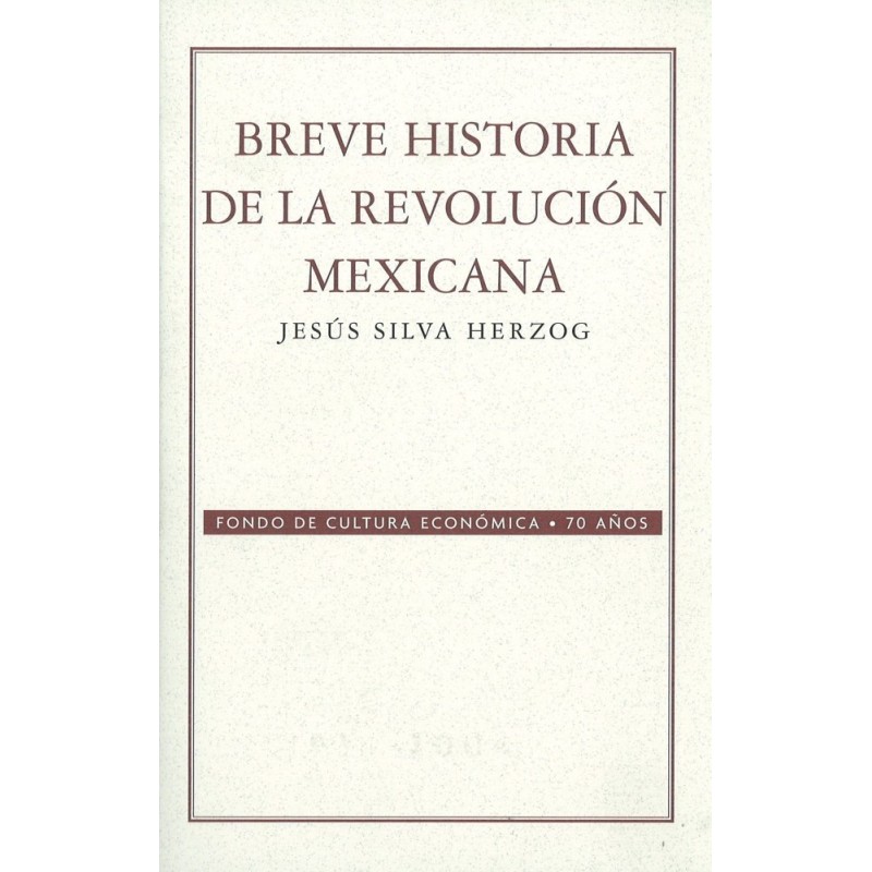 Breve historia de la revolución mexicana
