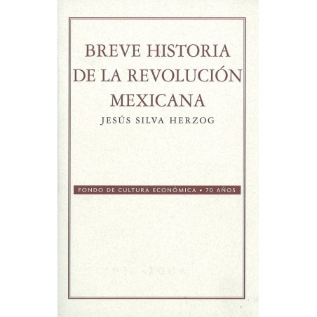 Breve historia de la revolución mexicana