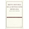 Breve historia de la revolución mexicana