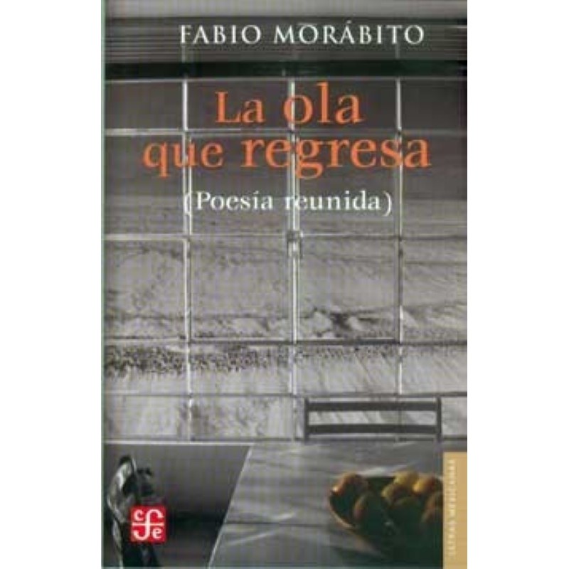 La ola que regresa (Poesía reunida)