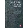 La televisión es mala maestra