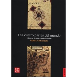 Las cuatro partes del mundo: historia de una mundialización
