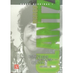 Obras reunidas I: ensayos sobre literatura colonial
