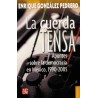 La cuerda tensa: apuntes sobre la democracia en México, 1990-2005