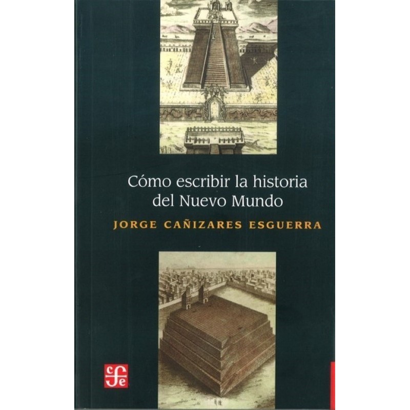 Cómo escribir la historia del Nuevo Mundo