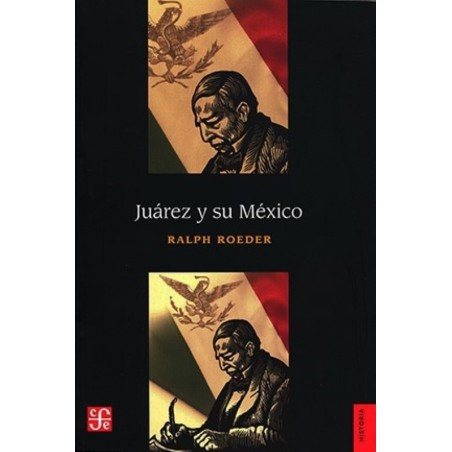 Juárez y su México