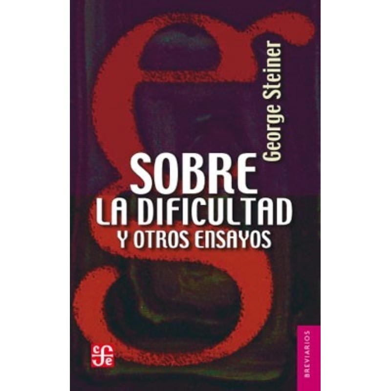 Sobre la dificultad y otros ensayos