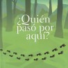 ¿Quién pasó por ahí?