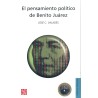 El pensamiento político de Benito Juárez