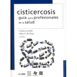 Cisticercosis. Guía par profesionales de la salud.