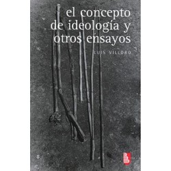 El concepto de la ideología y otros ensayos