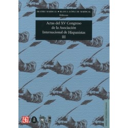 Actas del XV Congreso de la Asociación Internacional de Hispanistas. III