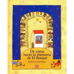 De cómo nació la memoria en el bosque