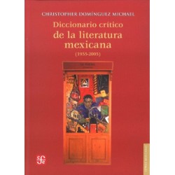 Diccionario crítico de la literatura mexicana (1955-2005)