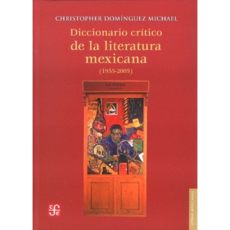 Diccionario crítico de la literatura mexicana (1955-2005)