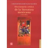 Diccionario crítico de la literatura mexicana (1955-2005)