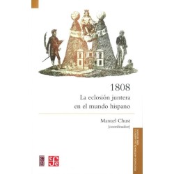 1808. La eclosión juntera en el mundo hispánico