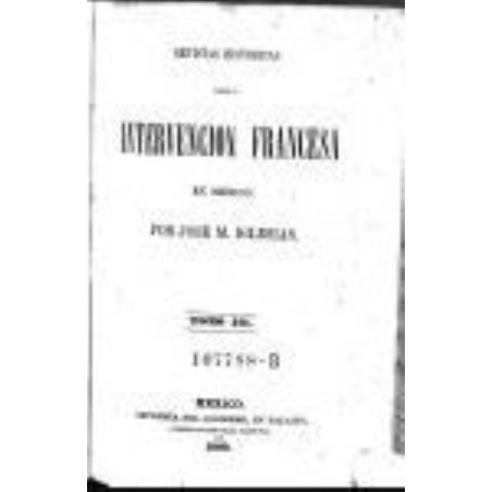 Revistas históricas sobre la intervención francesa en México, vol. 3