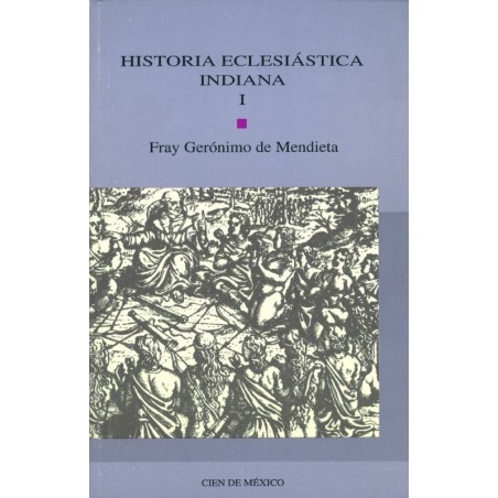 Historia eclesiástica indiana, I