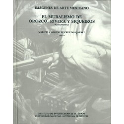 El muralismo de Orozco, Rivera y Siqueiros. (   CD )