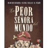 La peor señora del mundo