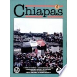 Chiapas 5: revuelta y dignidad
